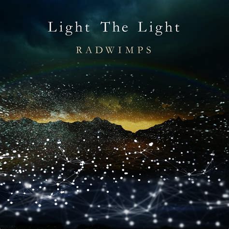 Light The Light lyrics [RADWIMPS]