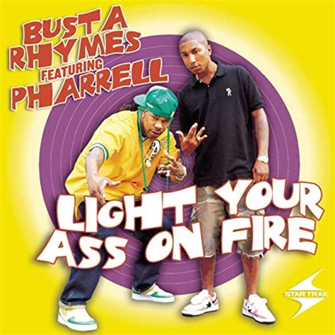 Light Your Ass on Fire lyrics [Busta Rhymes]