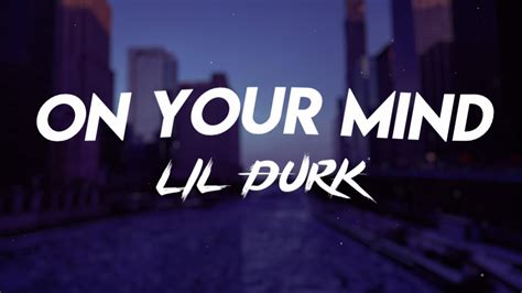 Lil Durk on your mind freestyle lyrics [Dysmas Titus]