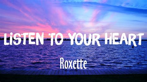 Listen to Your Heart lyrics [Roxette]