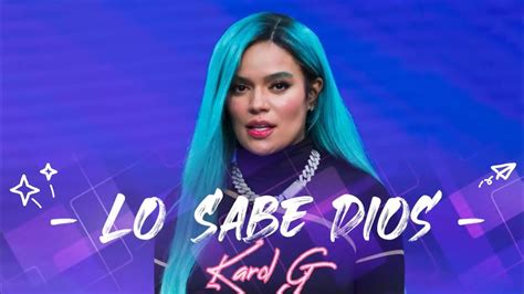 Lo Sabe Dios lyrics [KAROL G]