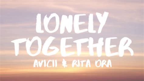 Lonely Together lyrics [Avicii]