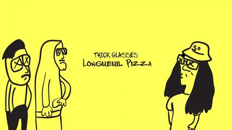 Longueuil Pizza lyrics [Thick Glasses]