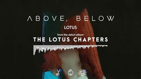 Lotus lyrics [Above, Below]