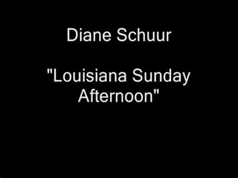 Louisiana Sunday Afternoon lyrics [Diane Schuur]
