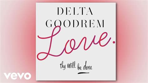 Love Thy Will Be Done lyrics [Delta Goodrem]