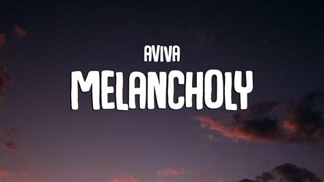 MELANCHOLY lyrics [AViVA]