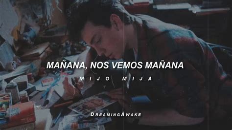 Mañana, Nos Vemos Mañana lyrics [Mijo Mija]