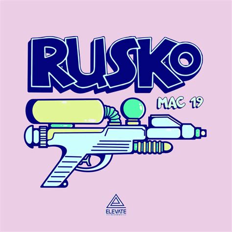 Mac 19 lyrics [Rusko]