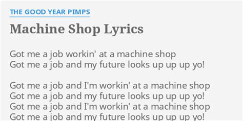 Machine Shop lyrics [The Good Year Pimps]