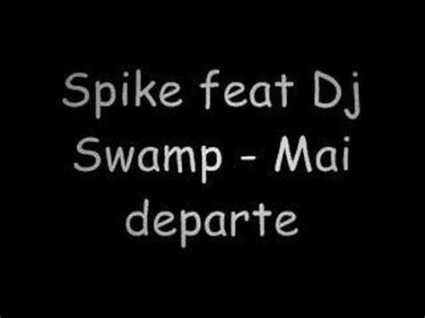 Mai departe lyrics [Spike]