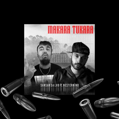 Makara Tukara lyrics [Sansar Salvo]