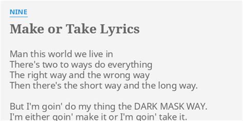 Make or Take lyrics [Nine]
