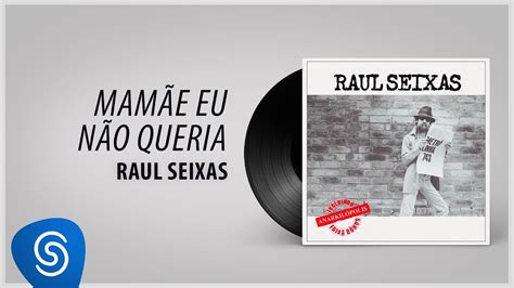 Mamãe Eu Não Queria lyrics [Raul Seixas]