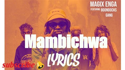 Mambichwa lyrics [Magix Enga]