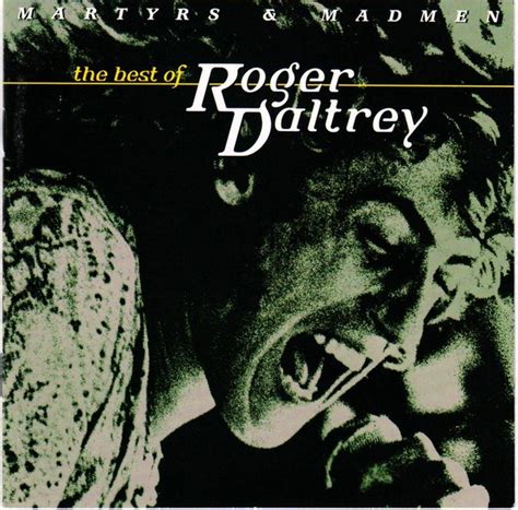 Martyrs and Madmen lyrics [Roger Daltrey]