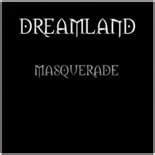 Masquerade lyrics [Dreamland]