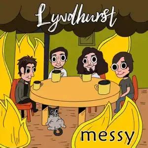 Messy lyrics [Lyndhurst]