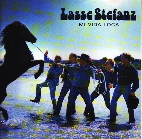 Mi Vida Loca lyrics [Lasse Stefanz]