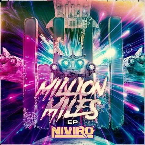 Million Miles lyrics [NIVIRO]