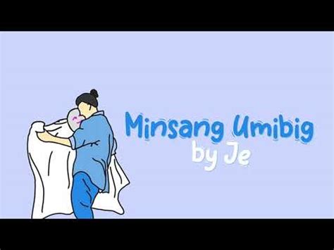 Minsang Umibig lyrics [Hey Its Je]
