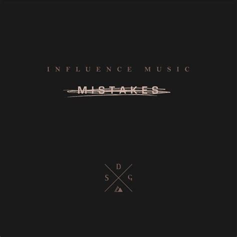Mistakes lyrics [Influence Music]
