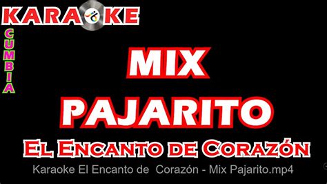 Mix Pajarito lyrics [El Encanto de Corazón]