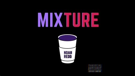 Mixture lyrics [NoahRedd]