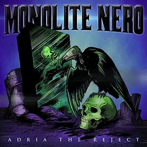 Monolite nero lyrics [Adria The Reject]
