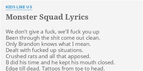 Monster Squad lyrics [Kids Like Us]