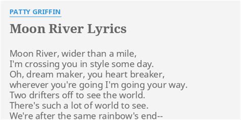 Moon River lyrics [Patty Griffin]