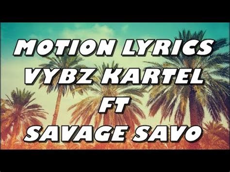 Motion lyrics [Vybz Kartel]