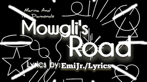 Mowgli's Road lyrics [MARINA]