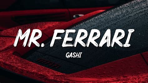 Mr. Ferrari lyrics [GASHI]