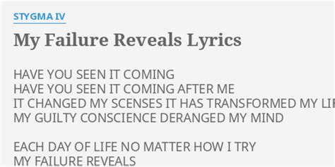 My Failure Reveals lyrics [Stygma IV]