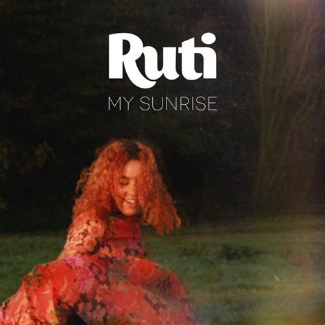 My Sunrise lyrics [Ruti]