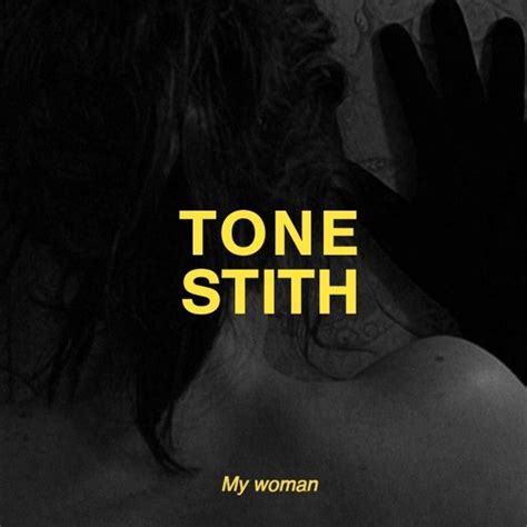 My Woman lyrics [Tone Stith]