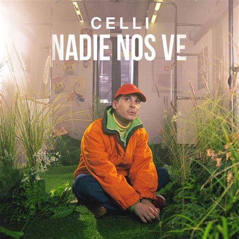 Nadie Nos Ve lyrics [CELLI]