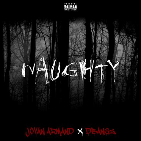 Naughty lyrics [Jovan Armand]