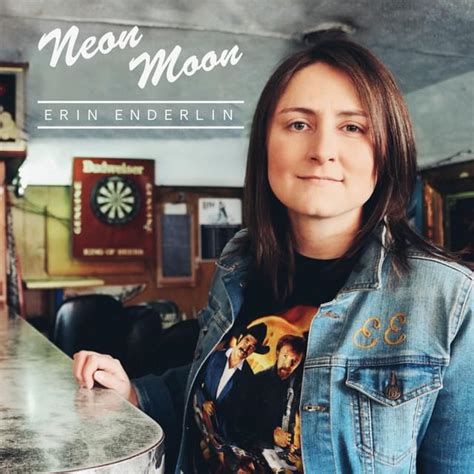 Neon Moon lyrics [Erin Enderlin]