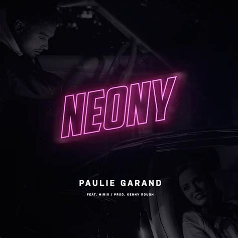 Neony lyrics [Paulie Garand]