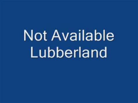 New Lubberland lyrics [Not Available (Band)]