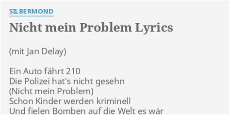 Nicht mein problem lyrics [Silbermond]