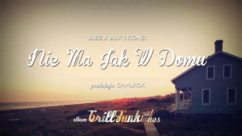 Nie ma jak w domu lyrics [Bleiz]