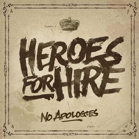 No Apologies lyrics [Heroes For Hire]