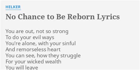 No Chance to Be Reborn lyrics [Helker]