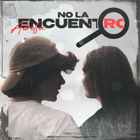 No La Encuentro lyrics [Adrifu]