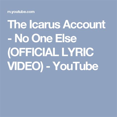 No One Else lyrics [The Icarus Account]