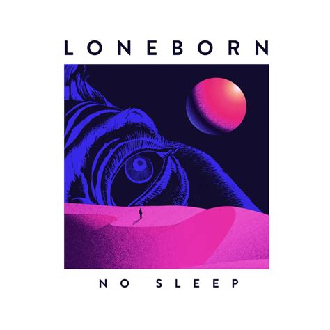 No Sleep lyrics [Loneborn]