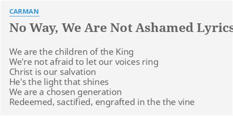 No Way, We Are Not Ashamed lyrics [Carman]